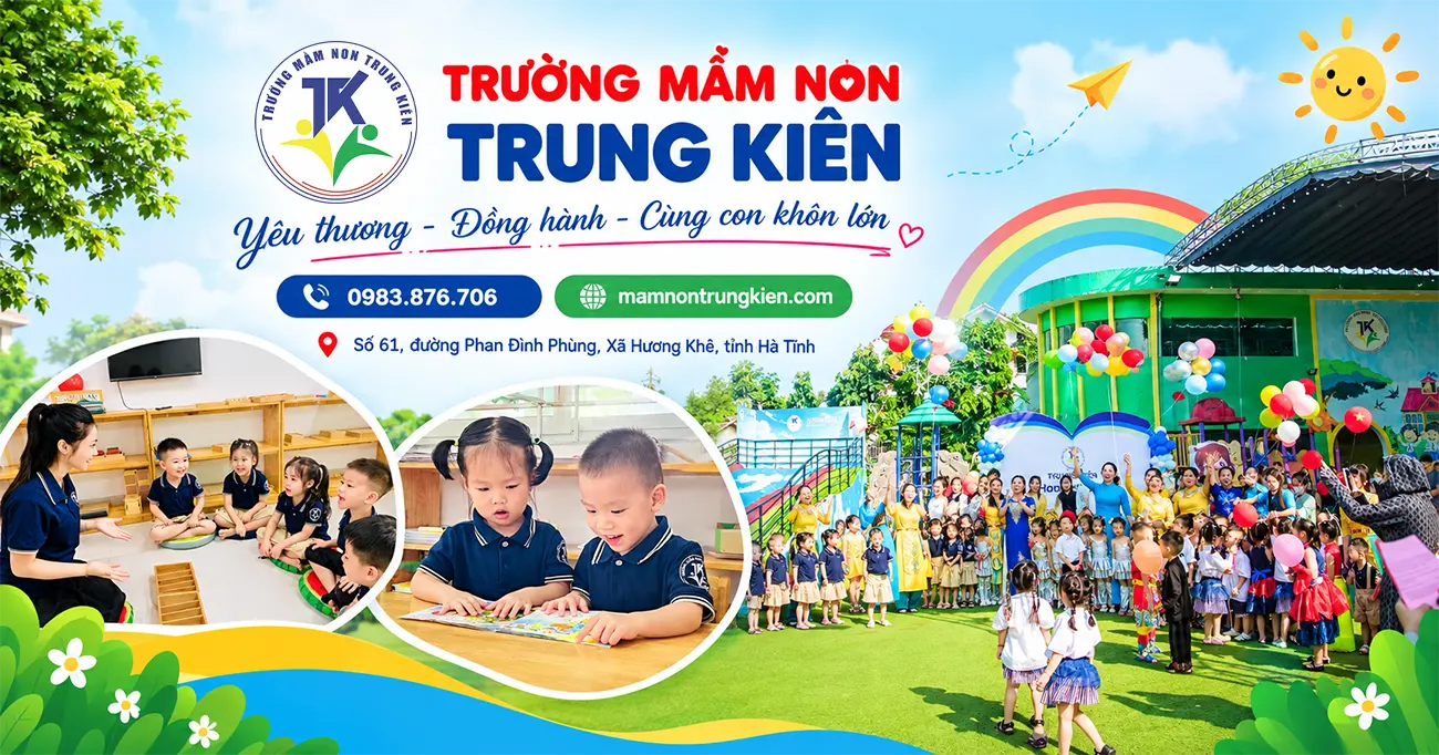 Giới thiệu chung về Trường Mầm non Trung Kiên tại Hà Tĩnh